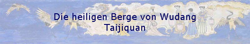 Die heiligen Berge von Wudang
Taijiquan